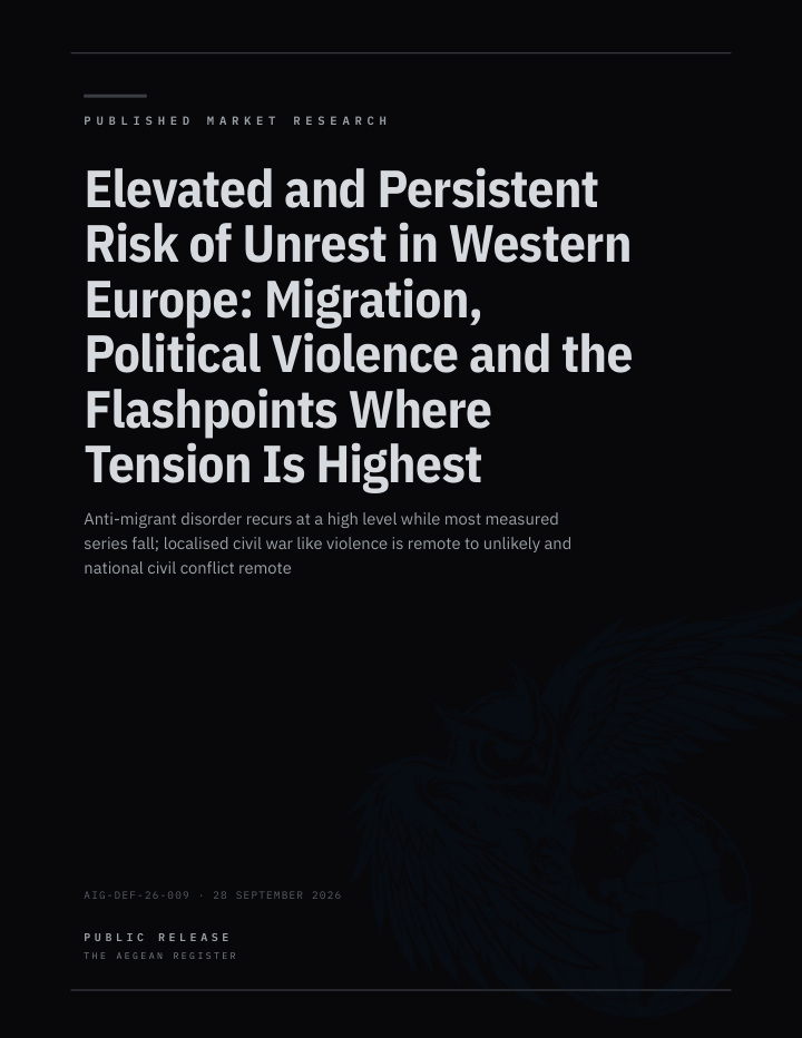 Elevated and Persistent Risk of Unrest in Western Europe: Migration, Political Violence and the Flashpoints Where Tension Is Highest cover